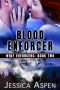 [Wolf Enforcer 02] • Blood Enforcer